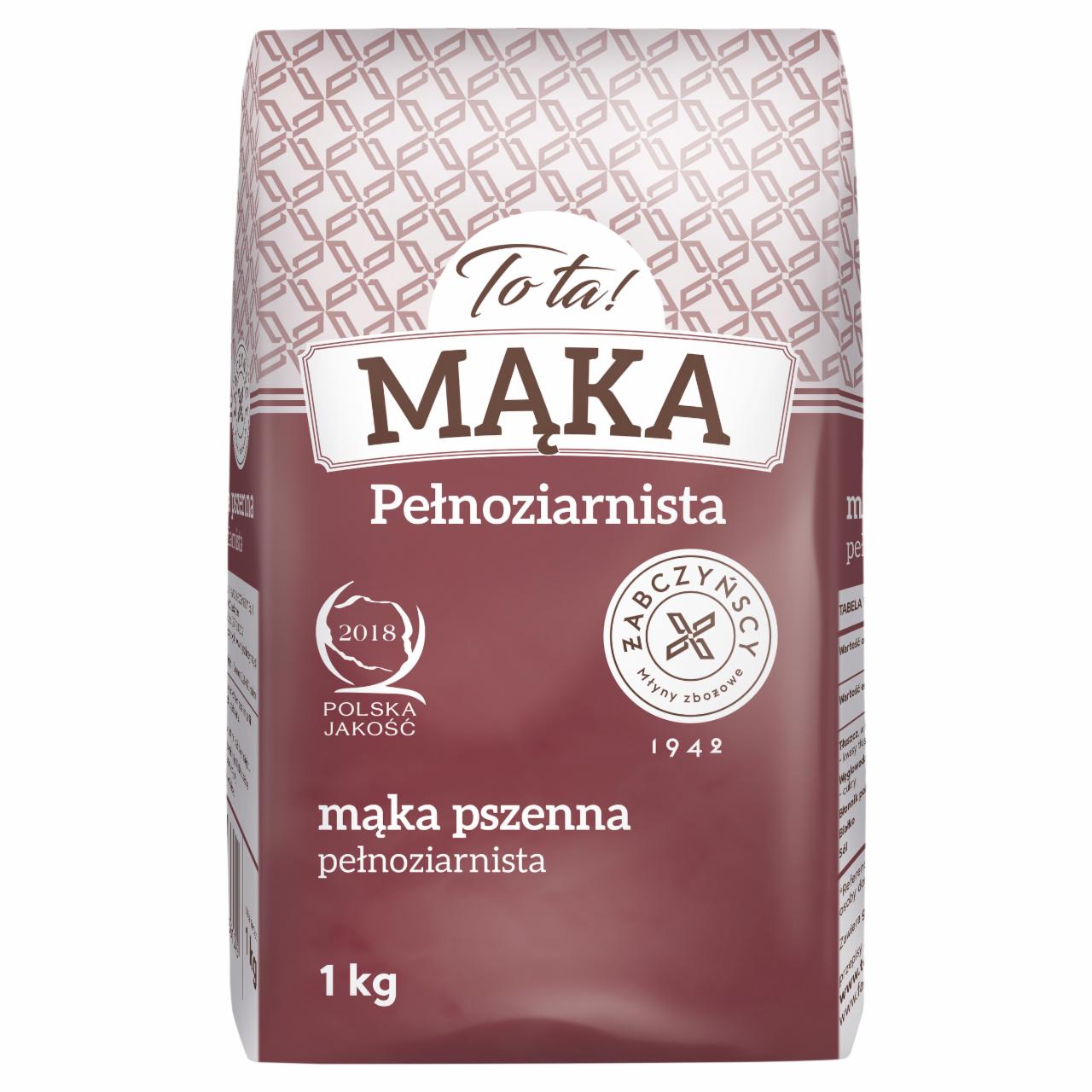 Zdjęcia - To ta! Mąka pełnoziarnista pszenna 1 kg